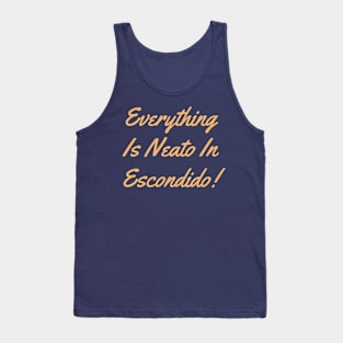 Everything  Is Neato In  Escondido! Beige writing Tank Top